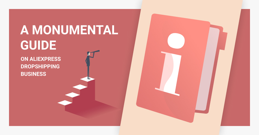 A monumental guide on how to build a profitable AliExpress dropshipping business