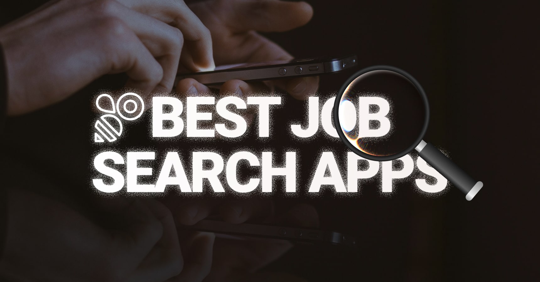 Main and featured image for the 14 best job search apps article