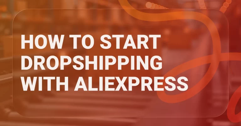 cover_How-To-Start-Dropshipping-With-Aliexpress-768x402.webp