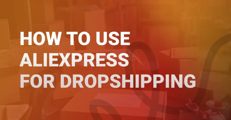 cover_How-To-Use-Aliexpress-For-Dropshipping-768x402.webp