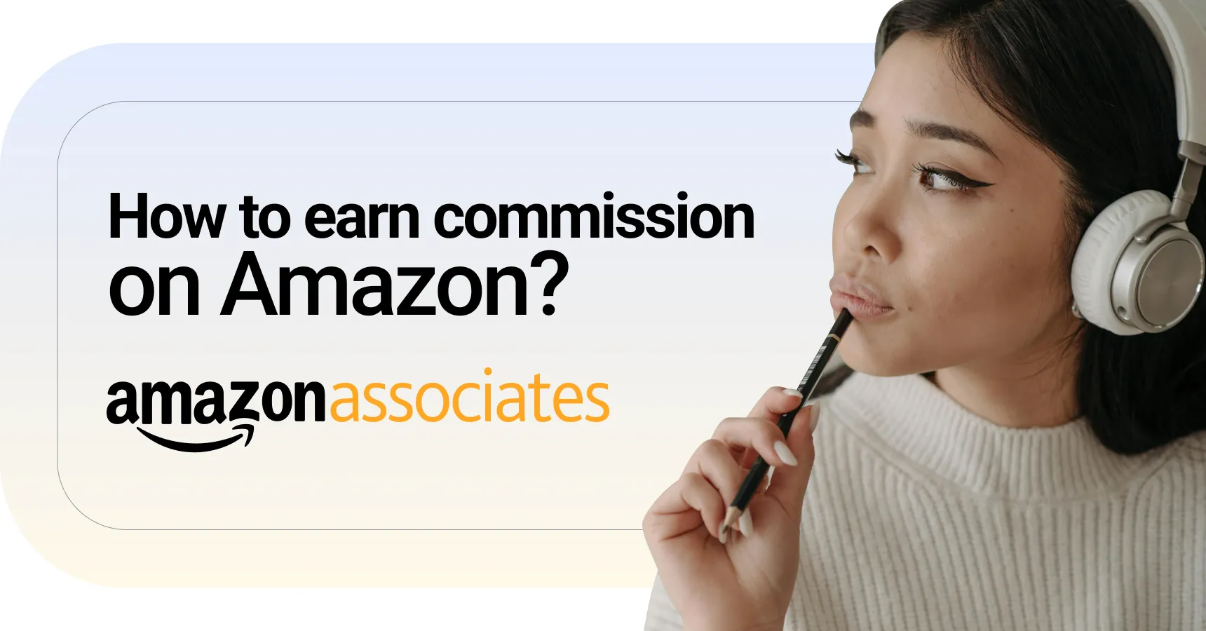 Main and featured image for the article on how to earn commission on Amazon